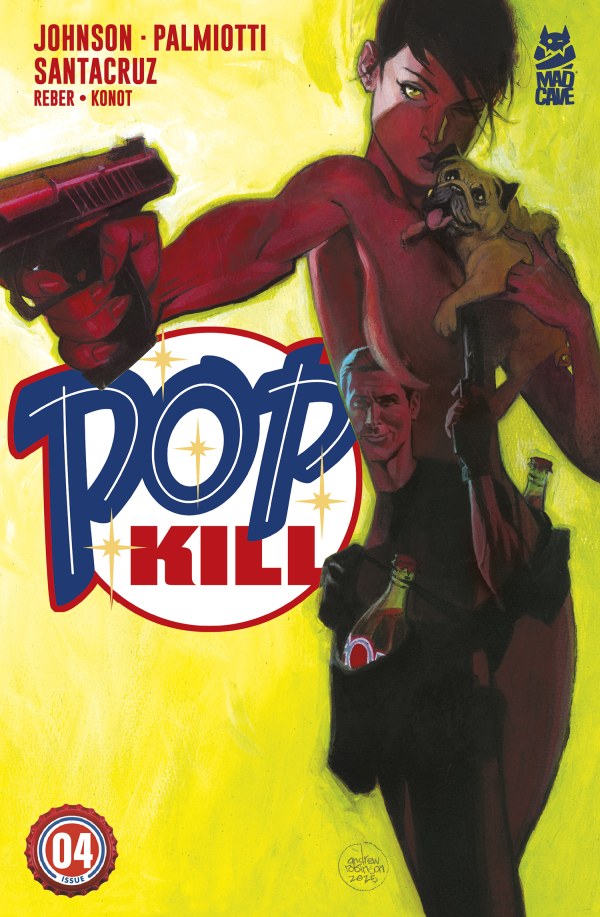Pop Kill (Mad Cave) #4b | Mad Cave | NM