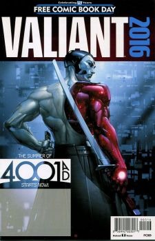 Free Comic Book Day 2016 (Valiant 4001AD Special) # | Valiant Entertainment | NM-