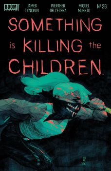 Something is Killing the Children #26a | Boom! Studios | NM